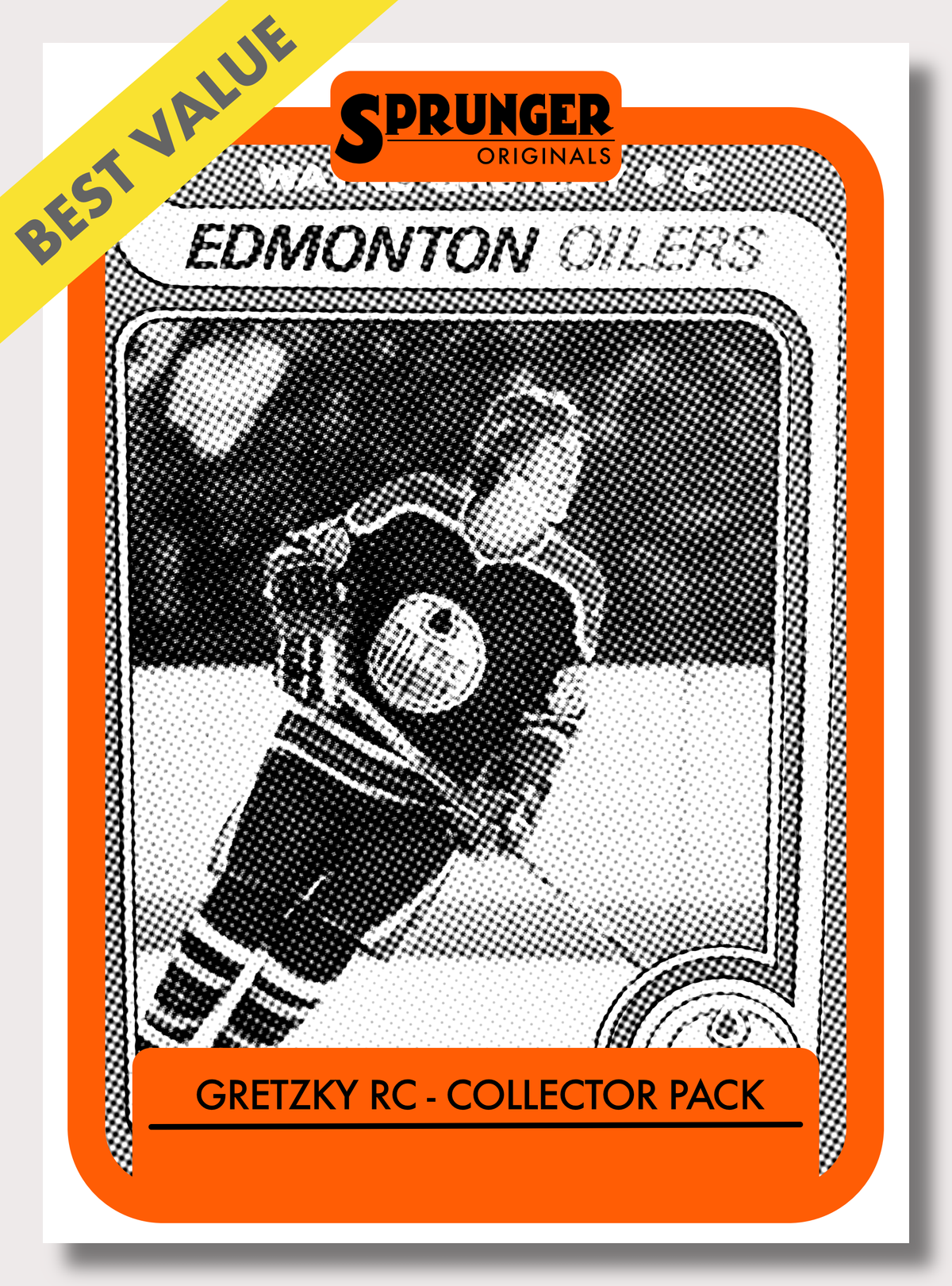 Gretzky RC Collector Pack graphic: a black-and-white Wayne Gretzky Edmonton Oilers rookie card design in an orange Sprunger Originals frame